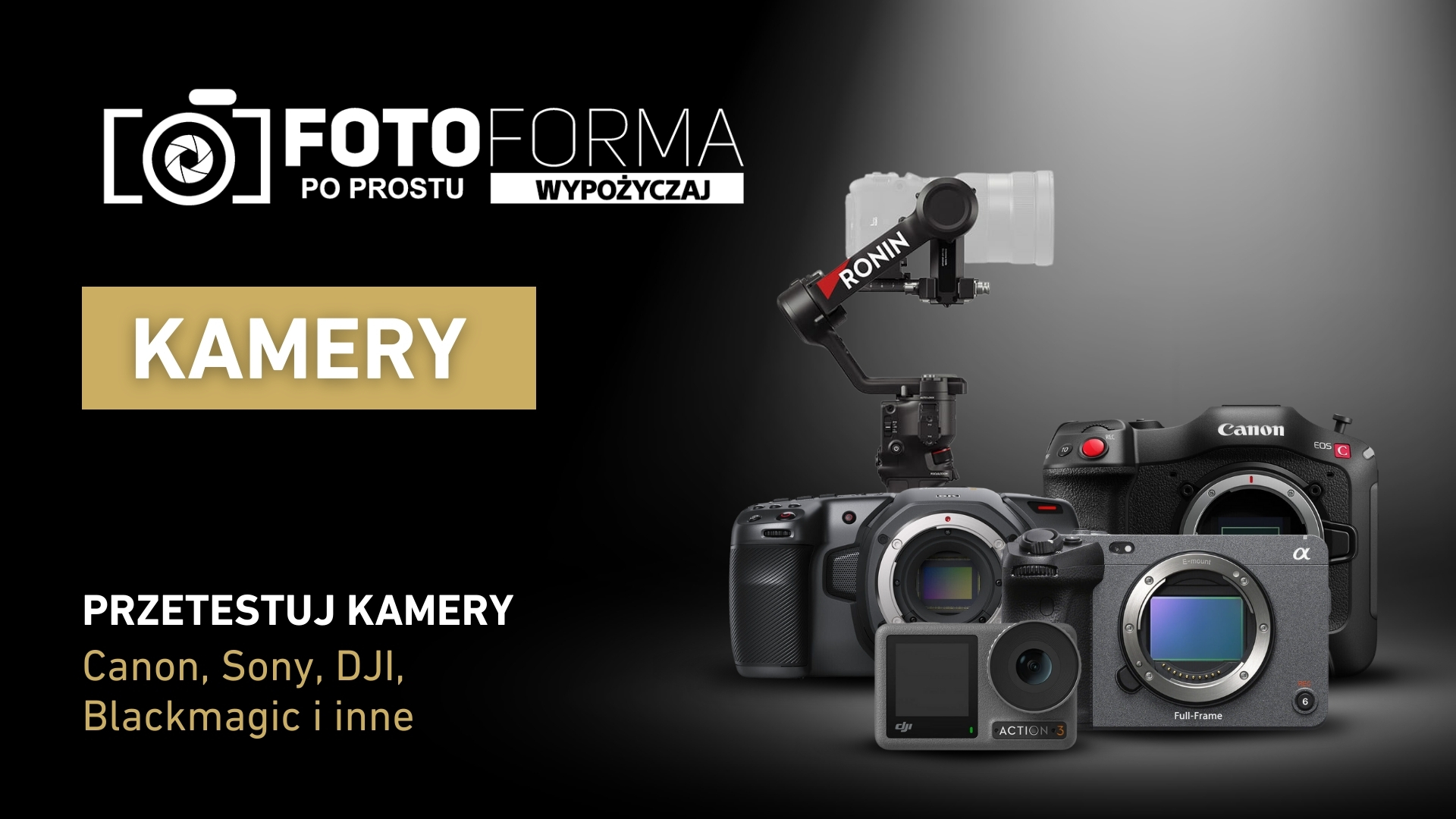 Kamery filmowe Sony, Canon, BlackMagic, wypożyczalnia Fotoforma Warszawa.